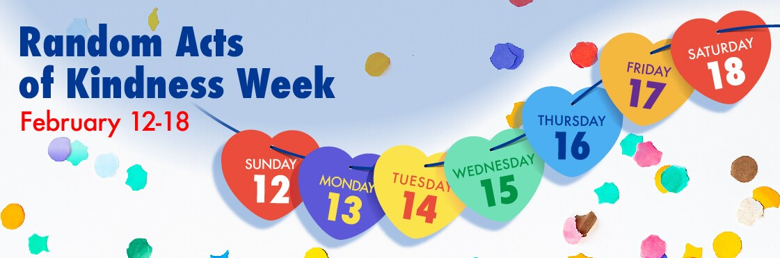 Kindness week webpage banner - February 12-18. Graphic with hearts and days of the week