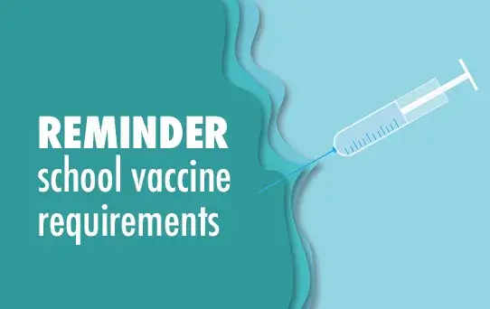 Reminder - immunization requirements graphic
