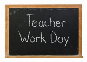 Photo showing a chalkboard that says teacher work day