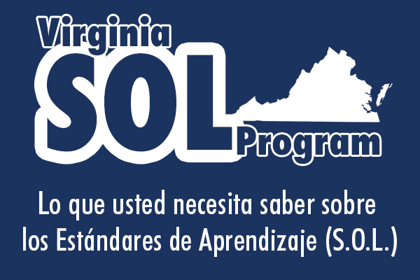 Virginia SOL Logo; Lo que usted necesita saber sobre los Estándares de Aprendizaje