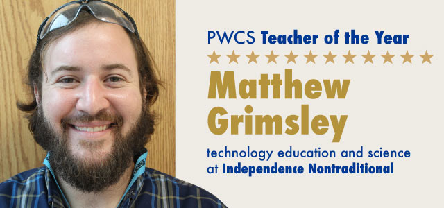 Headshot of Matthew Grimsley Text: Prince William County School  Matthew Grimsley technology and science at Independence Nontradtional School