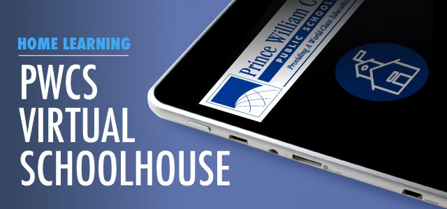 Top left corner of a tablet with the PWCS logo on it. Text: Home Learning PWCS Virtual Schoolhouse