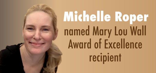 smiling ponytail photograph of Dr. Michelle Roper and text says she received the Mary Lou Wall award