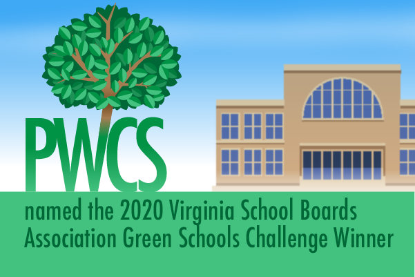 PWCS named the 2020 Virginia School Boards Association Green Schools Challenge Winner 