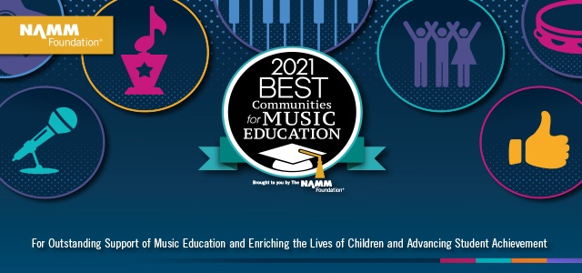2021 Best Communities for Music Education Logo with graduation cap. Brought to you by the NAMM Foundation.