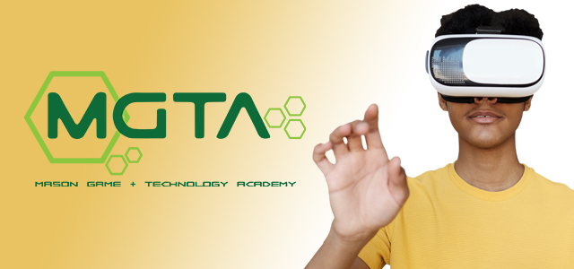 Image of a student's head, shoulders, and arms and the student is wearing a virtual reality headset that covers his eyes. The text next to his head says "MGTA Mason Game + Technology Academy