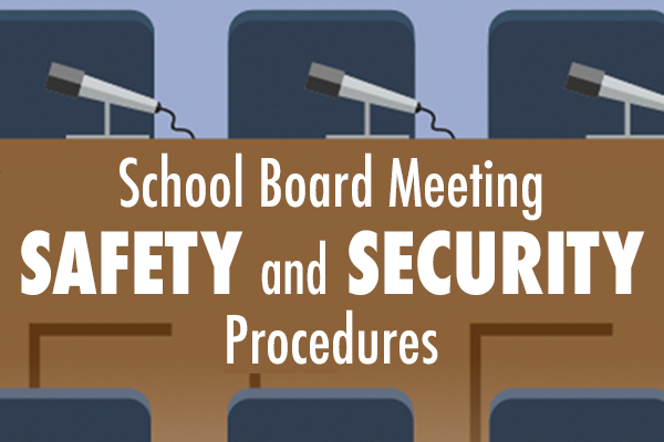 School Board Meeting Safety and Security Procedures