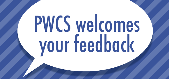 graphic bearing the text: "PWCS welcomes your feedback" to announce that public input is sought on memorandum of understanding for role of school resource officers in the school division