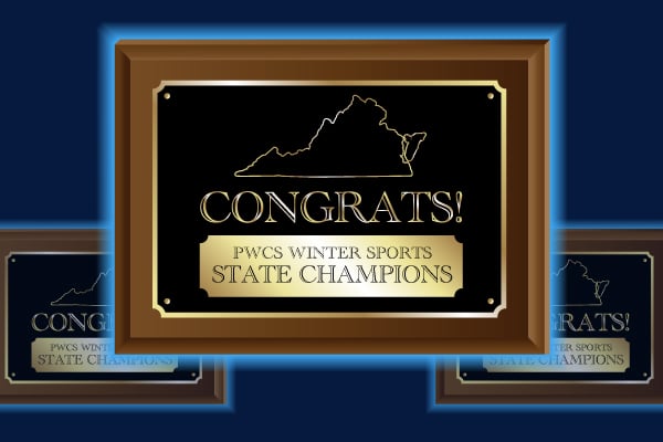 Plaques with the text: Congrats! PWCS Winter Sports State Champions