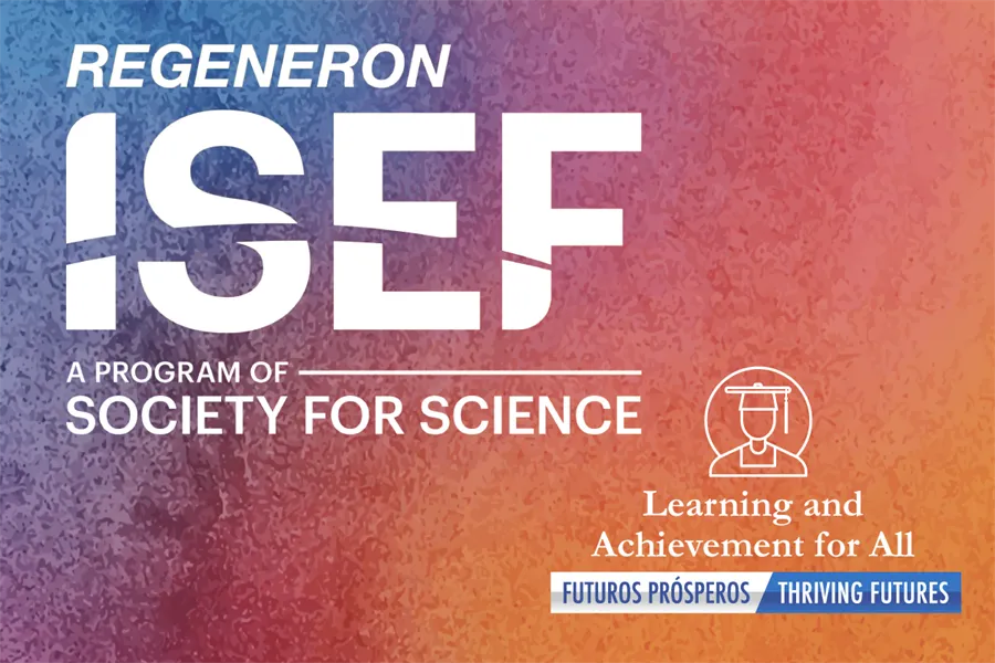 Image with a blue fade-to-orange background and in big letters "Regeneron ISEF" (stands for International Science and Engineering Fair and other text that reads: A program of Society for Science
