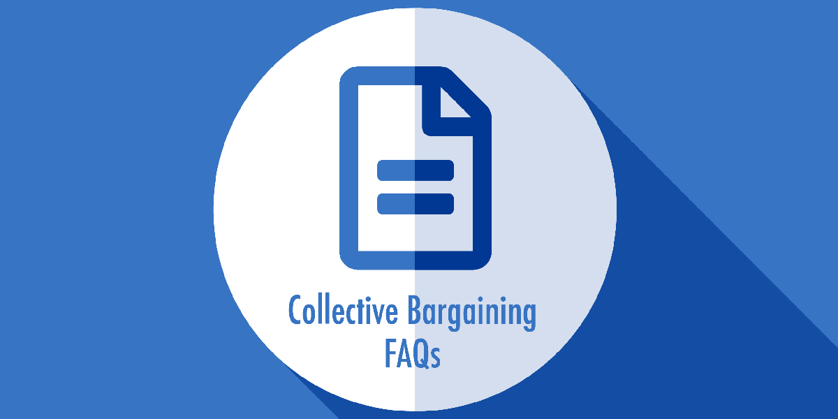 Collective Bargaining FAQs