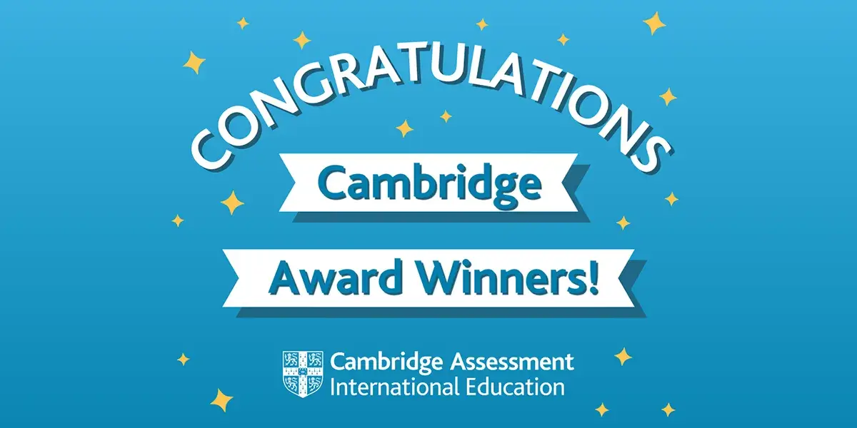 Congratulations Cambridge award winners! with Cambridge Assessment International Education logo