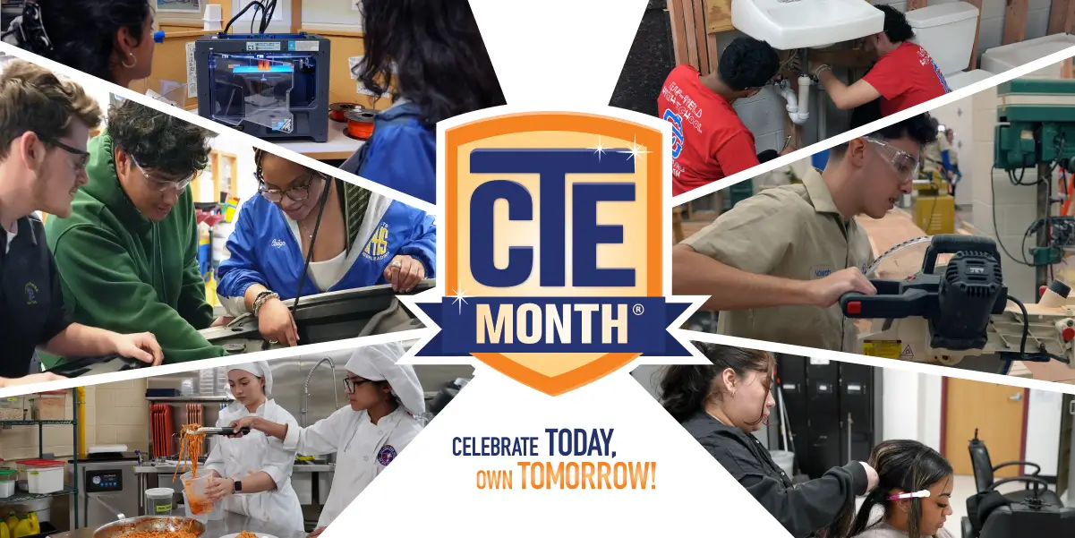 Career and Technical Education Month collage of students engaged in automotive repair, plumbing, culinary arts, plumbing, carpentry, cosmetology, and more