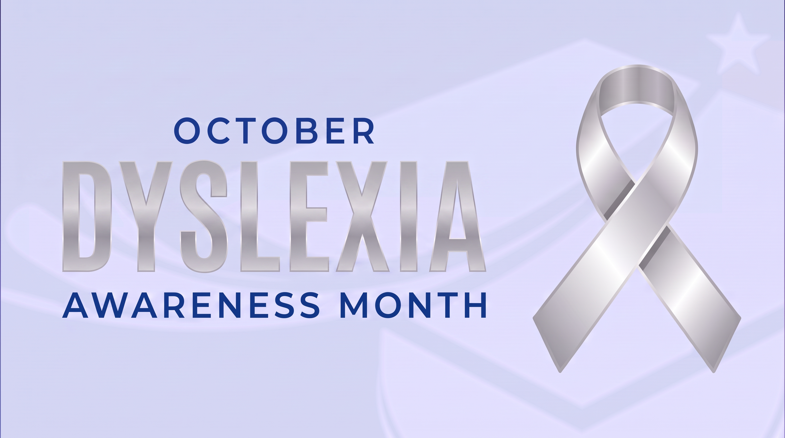 Graphic reading “October Dyslexia Awareness Month” with a silver awareness ribbon on a light blue background.