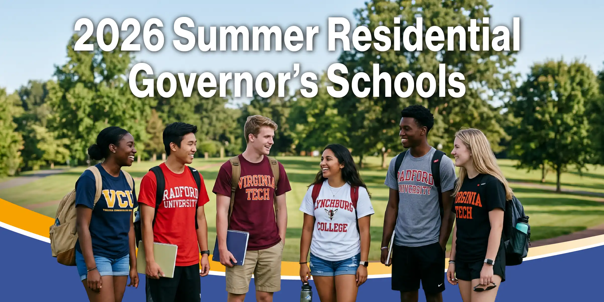 Banner reading “2026 Summer Residential Governor’s Schools” above a group of students wearing Virginia college T-shirts and backpacks on a grassy campus.