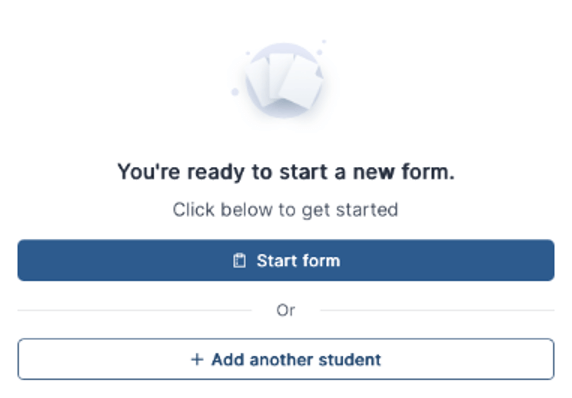 Portal screen inviting users to start a new form, featuring a "Start form" button and an option to add another student.