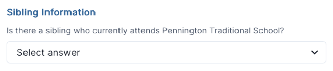 Dropdown menu for sibling information related to enrollment at Pennington Traditional School.