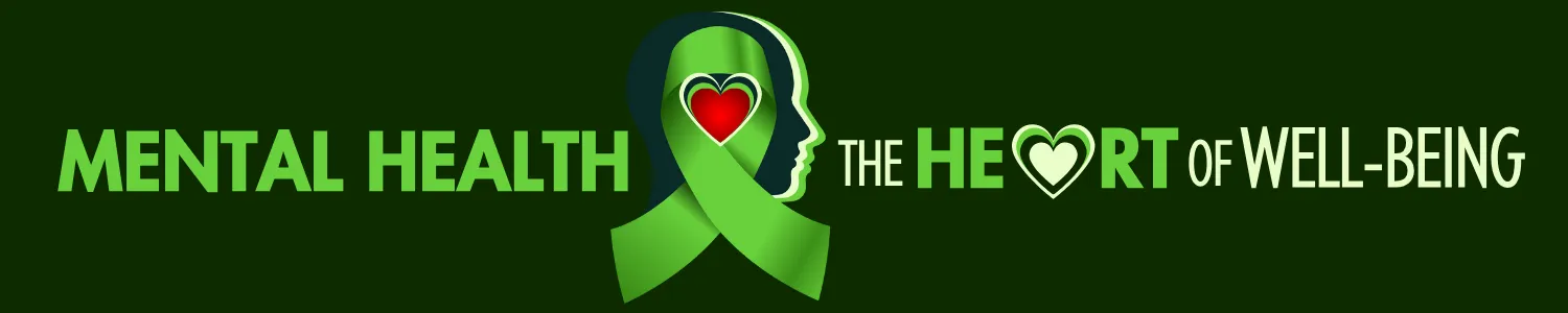 mental health: the heart of well-being