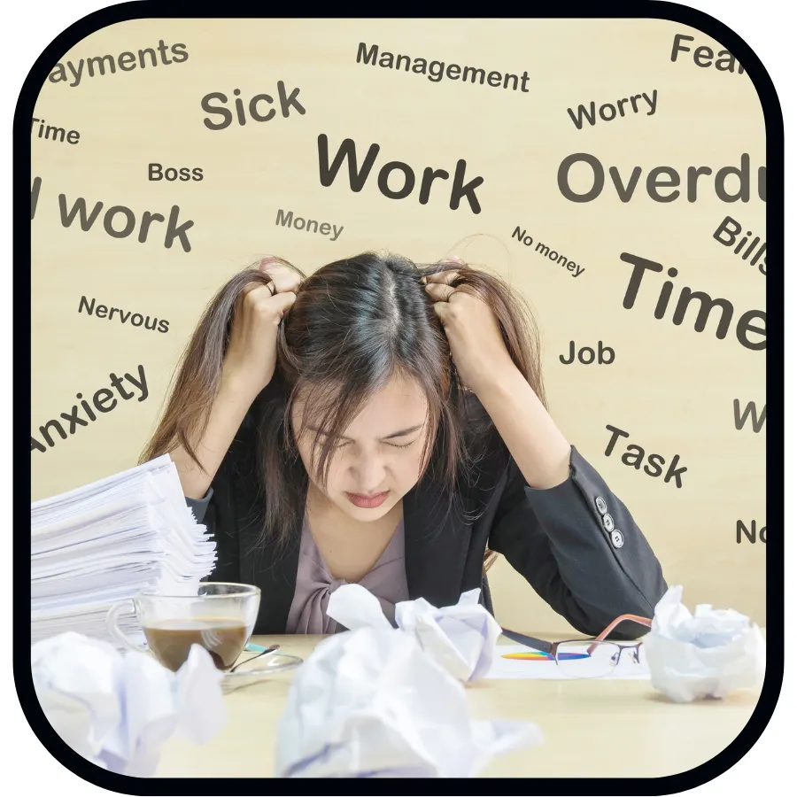 Woman clutching hair out of frustration with words in the background such as management, sick, work, money, anxiety, etc.